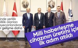 Yerli ve milli haberleşme cihazı için yeni gelişme! Hayata geçiriliyor…