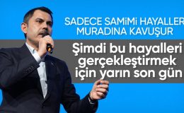 Murat Kurum Arnavutköy’de konuştu: Samimi hayaller muradına kavuşur
