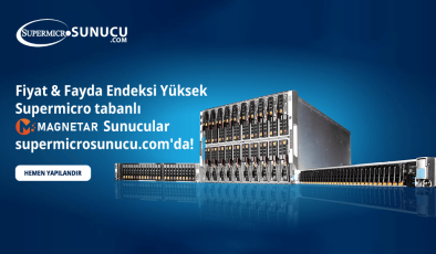 Yeni Nesil Supermicro Sunucuları İle Tanışın!