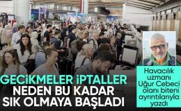 Türkiye’de iç-dış hatlarda iptal ve gecikmelerin yaşanma nedenleri