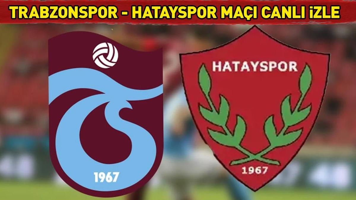 BEIN SPORTS 1 CANLI İZLE TRABZONSPOR HATAYSPOR MAÇI | Süper Lig Trabzonspor Hatayspor maçı Bein Sports 1 şifresiz canlı izle