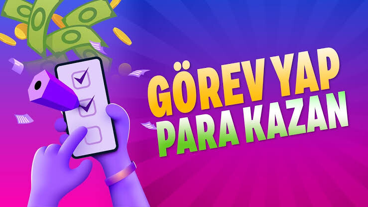Görev Yaparak Para Kazanmanın Keyifli Yolu